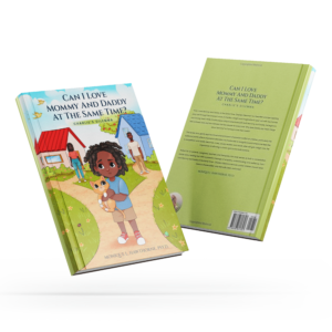 Can I Love Mommy And Daddy At The Same Time?